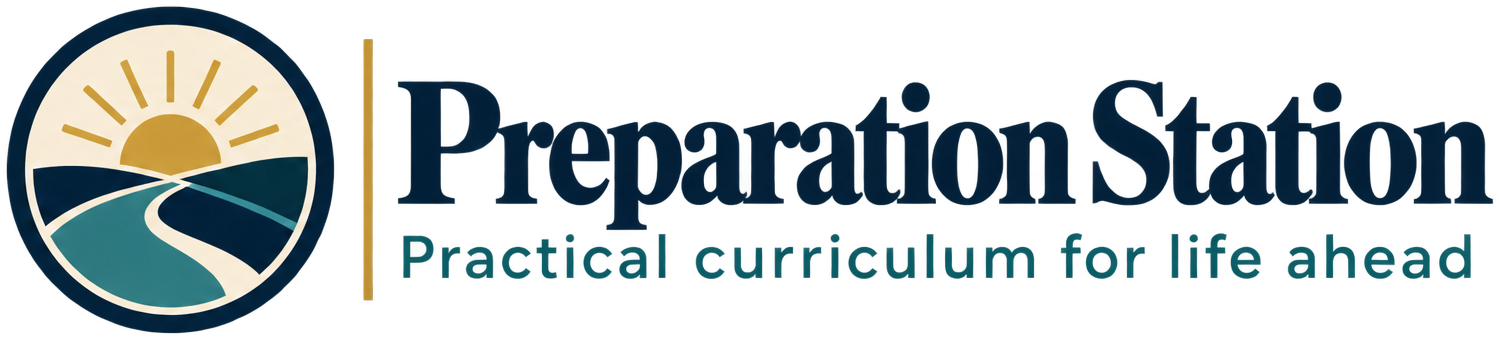 Preparation Station — Practical curriculum for life ahead.